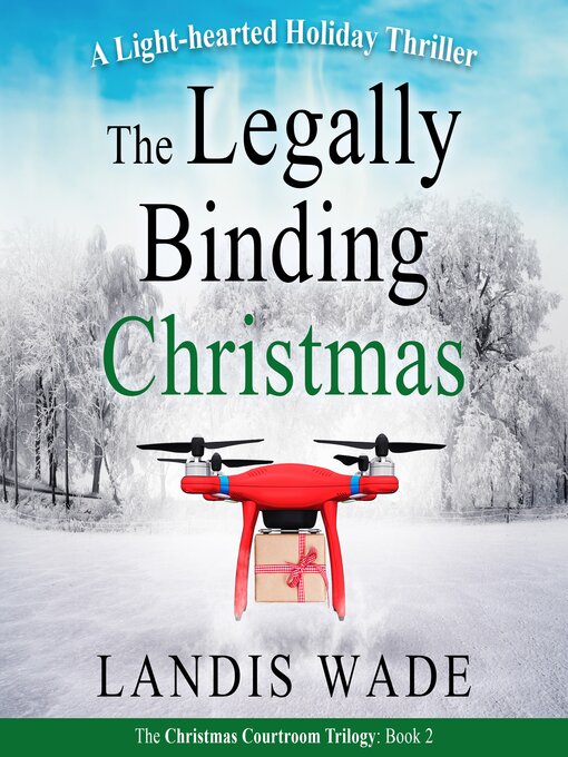 Title details for The Legally Binding Christmas by Landis Wade - Available